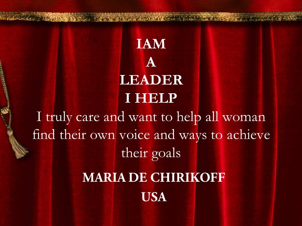Maria de chirikoff: "I am a Leader because I help"
