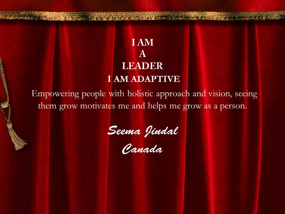 Seema Jindal  : "Iam a Leader because I am adaptive".